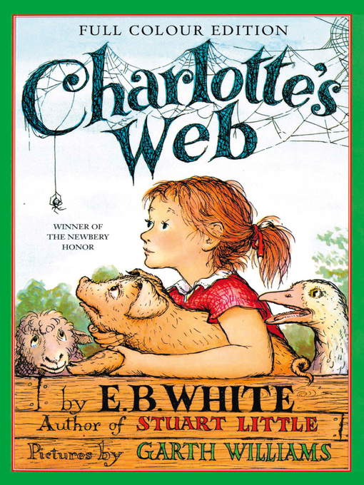 Title details for Charlotte's Web by E. B. White - Available